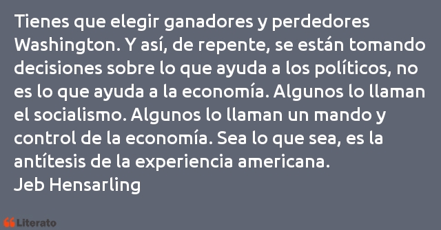 Frases de Jeb Hensarling