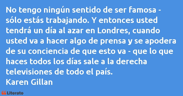 Frases de Karen Gillan