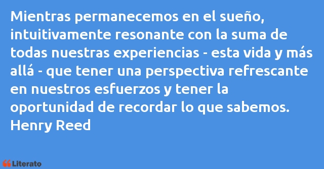 Frases de Henry Reed