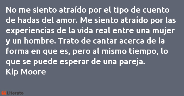 Frases de Kip Moore