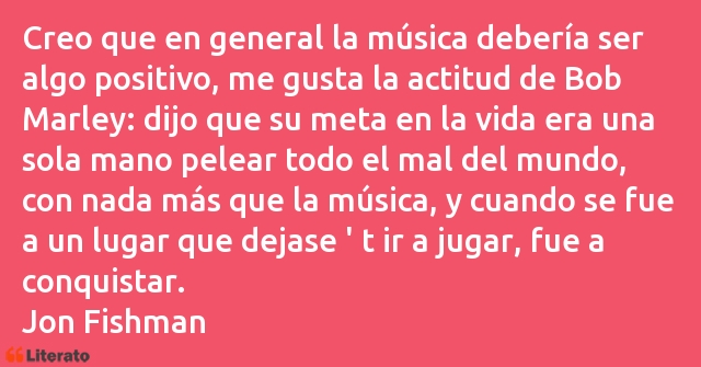 Frases de Jon Fishman