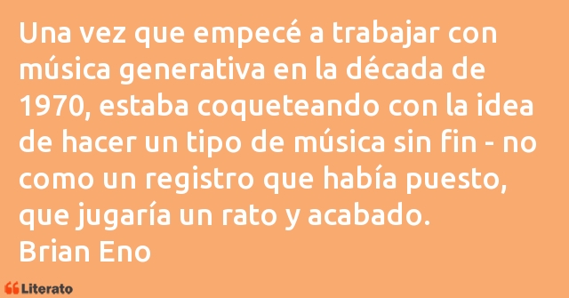 Frases de Brian Eno