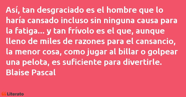 Frases de Blaise Pascal