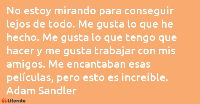 Frases de Adam Sandler