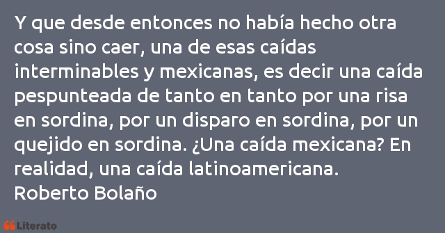 Frases de Roberto Bolaño