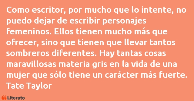 Frases de Tate Taylor