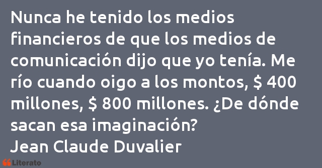 Frases de Jean Claude Duvalier