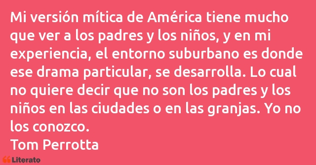 Frases de Tom Perrotta