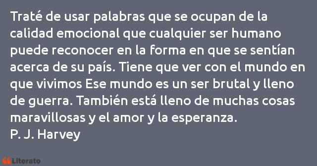 Frases de P. J. Harvey