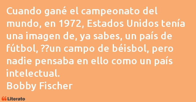 Frases de Bobby Fischer