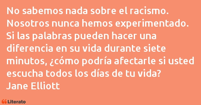 Frases de Jane Elliott