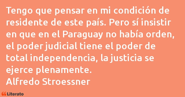 Frases de Alfredo Stroessner