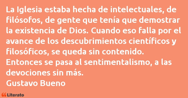 Frases de Gustavo Bueno