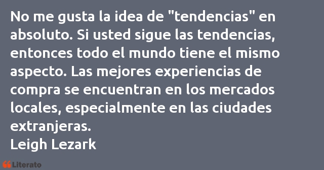 Frases de Leigh Lezark