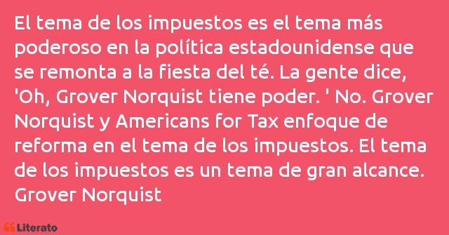 Frases de Grover Norquist