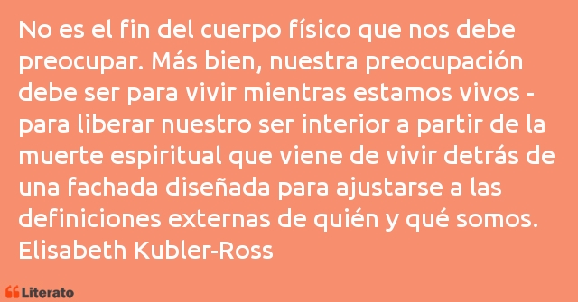 Frases de Elisabeth Kubler-Ross