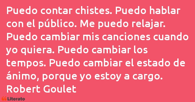 Frases de Robert Goulet