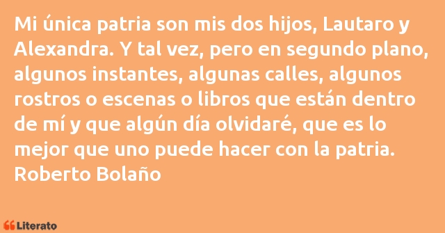 Frases de Roberto Bolaño