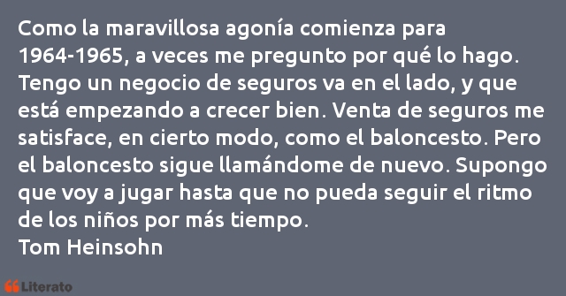 Frases de Tom Heinsohn