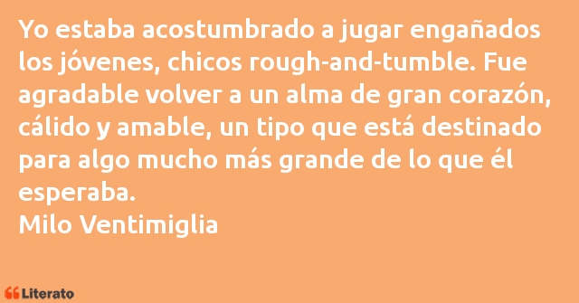 Frases de Milo Ventimiglia