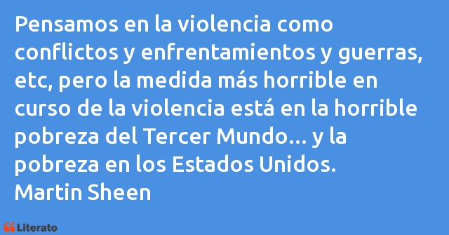 Frases de Martin Sheen