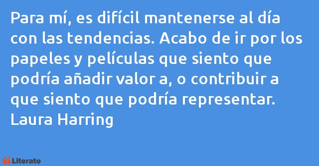 Frases de Laura Harring