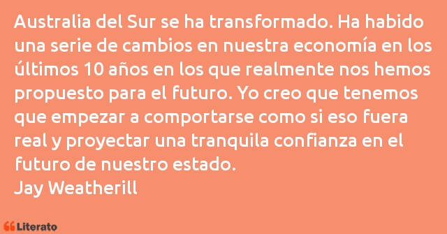 Frases de Jay Weatherill