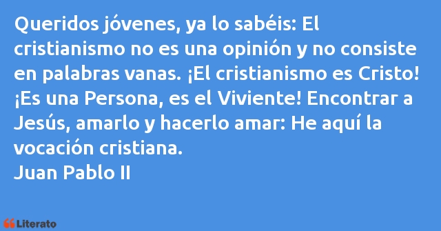 Frases de Juan Pablo II