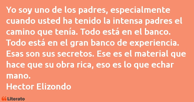 Frases de Hector Elizondo