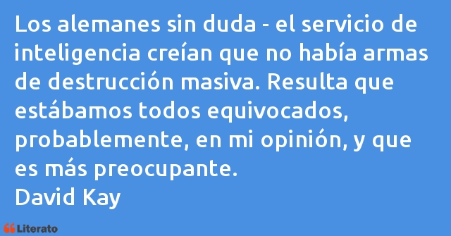 Frases de David Kay