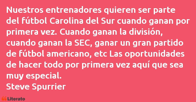 Frases de Steve Spurrier