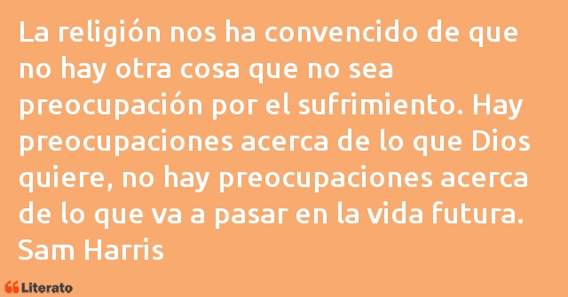 Frases de Sam Harris