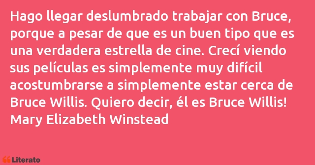 Frases de Mary Elizabeth Winstead