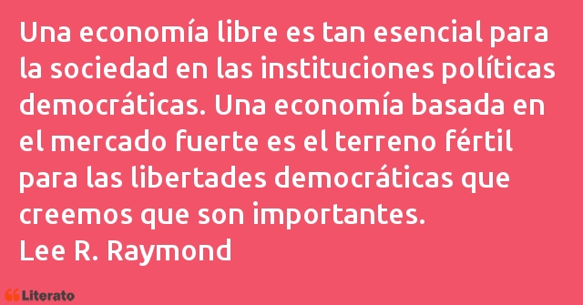 Frases de Lee R. Raymond