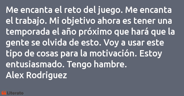 Frases de Alex Rodriguez