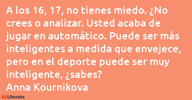 Frases de Anna Kournikova