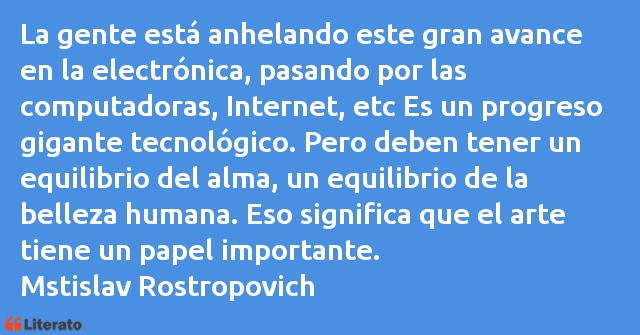 Frases de Mstislav Rostropovich