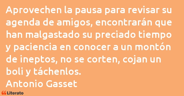 Frases de Antonio Gasset