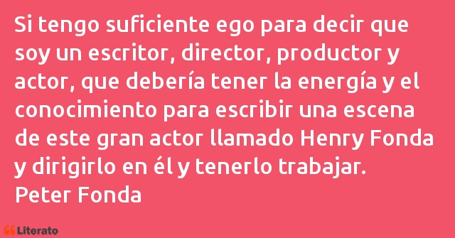 Frases de Peter Fonda