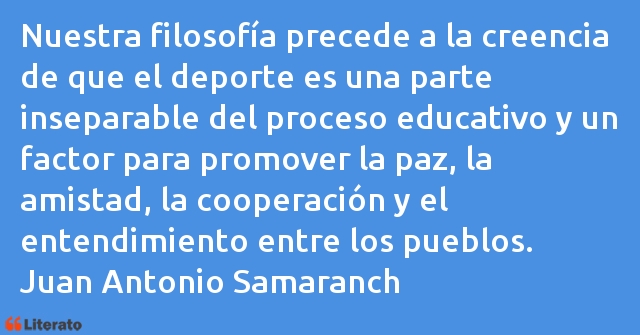 Frases de Juan Antonio Samaranch