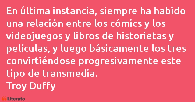 Frases de Troy Duffy