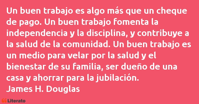 Frases de James H. Douglas