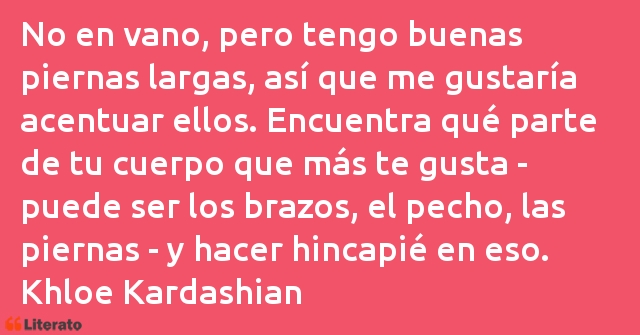 Frases de Khloe Kardashian