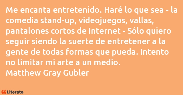 Frases de Matthew Gray Gubler