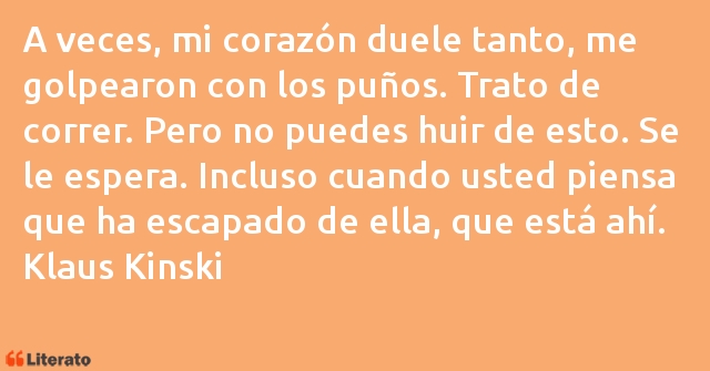 Frases de Klaus Kinski