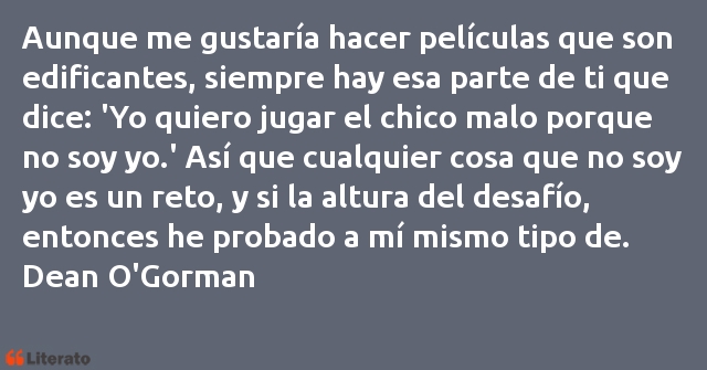 Frases de Dean O'Gorman