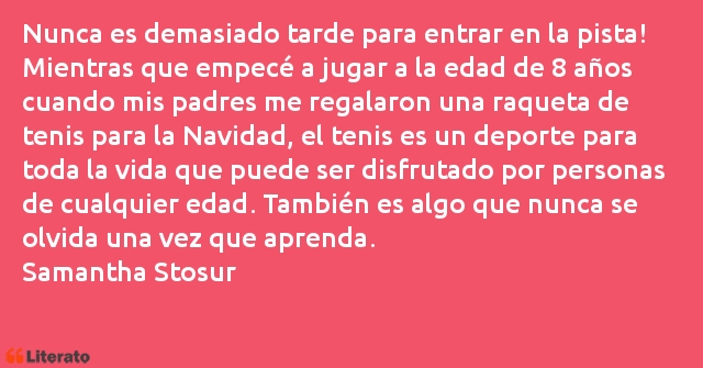 Frases de Samantha Stosur