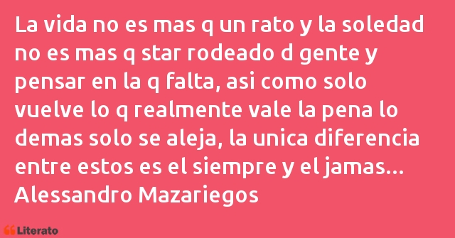 Frases de Alessandro Mazariegos