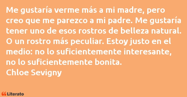 Frases de Chloe Sevigny