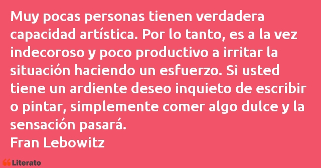 Frases de Fran Lebowitz